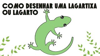 COMO DESENHAR UMA LAGARTIXA OU LAGARTO [upl. by Ainalem]