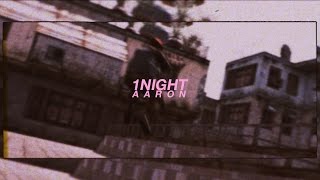 1NIGHT [upl. by Elyod]