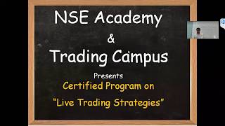 NSE Academy Certified course on quotLive Trading Strategiesquot by Trading Campus [upl. by Eiclek]