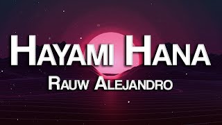 Hayami Hana By Raúl LetraLyrics [upl. by Anneyehc]