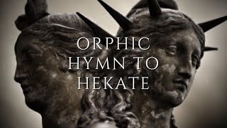 Orphic Hymn to Hecate read in Ancient Greek with English translation for meditationprayer [upl. by Anrahc827]