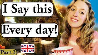 I say this every day DAILY LIFE in England   British English  British accent Modern RP [upl. by Francklin]