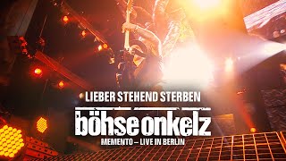 Böhse Onkelz  Lieber stehend sterben Memento  Live in Berlin [upl. by Llennod]