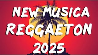 MIX REGGAETON MUSICA 2025 ※ NEW REGGAETON MUSIC 2025 ※ HITS FESTIVAL LATINA REGGAETON 2024 [upl. by Willa250]