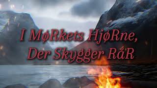 I mørkets hjørne der skygger rår  In the corner of darkness  Norwegian Song [upl. by Ledah]