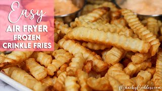 Easy Air Fryer Frozen Crinkle Cut Fries  Munchy Goddess [upl. by Hachmann]