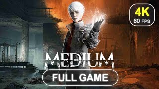 The Medium Full Game  No Commentary  Gameplay Walkthrough  4K 60 FPS  PC [upl. by Senn]