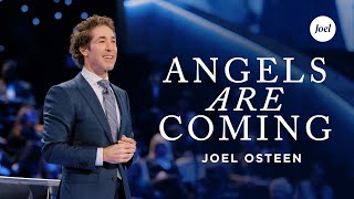 Angels Are Coming  Joel Osteen [upl. by Uolyram596]