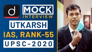 Utkarsh Kumar Rank  55 IAS  UPSC 2020  Mock Interview I Drishti IAS English [upl. by Stolzer]