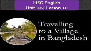 HSC English 1st paper Unit09 Lesson01Travelling to a Village in Bangladesh [upl. by Duvall457]