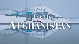 Top Ten Places To Visit In Afghanistan [upl. by Merras]