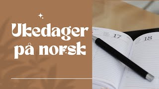 Ukedager på norsk [upl. by Giorgio]