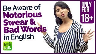 Be Aware of these SWEAR NOTORIOUS BAD amp Curse words in English  Vocabulary Lesson for Beginners [upl. by Gonagle686]