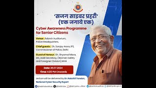 quotCyber Awareness Programmequot for the Safety and security of Senior Citizens [upl. by Ahsead]