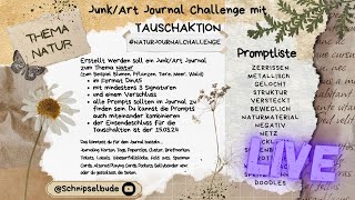 LIVE  JUNK JOURNAL GESTALTEN UND QUATSCHEN naturjournalchallenge [upl. by Lyell]