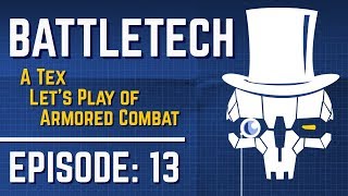 BATTLETECH EPISODE 13 Assault Mechs all the time [upl. by Baudelaire179]