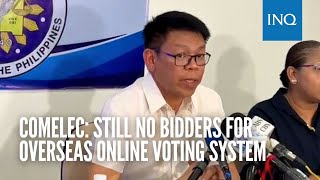 Comelec Still no bidders for overseas online voting system [upl. by Akimal]