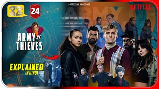 Army of Thieves 2021 Movie Explained In Hindi  Netflix Movie हिंदी  उर्दू  Hitesh Nagar [upl. by Godiva197]