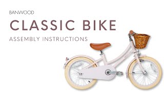 BANWOOD CLASSIC BIKE assembly instructions [upl. by Ennaihs]