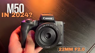 Canon M50 in 2024 with 22mm f20 lens [upl. by Esoryram]