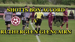 Shotts Bon Accord v Rutherglen Glencairn 17th August 2024 [upl. by Aina]