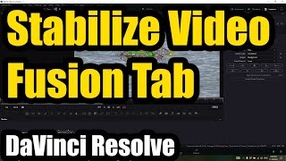 How to stabilize clips Davinci Resolve Fusion Tab ► Planar tracker amp Transform [upl. by Novyad]