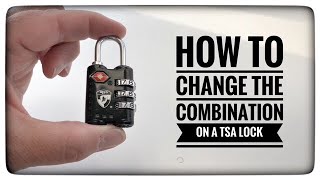 How To Change The Combination on a TSA 007 Lock [upl. by Annoyek]