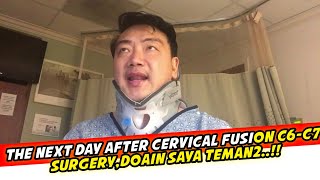 The next day after Cervical Fusion C6C7 Surgery [upl. by Gnolb]