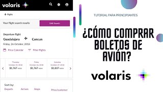 ¿Cómo comprar boletos de avión en Volaris  Tutorial [upl. by Eiramlehcar132]