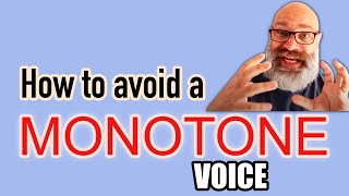 How To Avoid Monotone Voice [upl. by Schulze620]