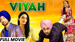 Viyah HD Video  Diljit Dosanjh New Movie  Neeru Bajwa  New Punjabi Movie 2024  Punjabi Movies [upl. by Jadd847]