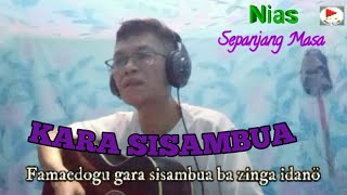 Kara Sisambua  Havino S Duha  lagu nias [upl. by Aloap]