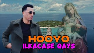 ILKACASE QAYS 2024  HOOYO  HEES CUSUB [upl. by Nomyar109]