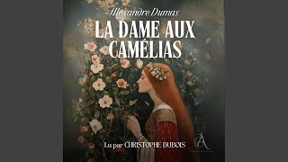 Chapter 41  La Dame aux Camélias  Livre Audio [upl. by Costanzia]