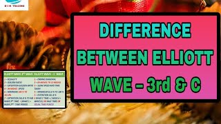 DIFFERENCE BETWEEN ELLIOTT WAVE 3RD AND ELLIOTT WAVE C [upl. by Attenaj912]