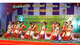 Kokborok Gospel Dance Video 💃🕺  Kokborok Gospel Music video  Kokborok Gospel Song 🔥🔥 [upl. by Ultan443]