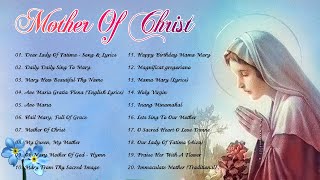 Songs to Mary Holy Mother of God Top 20 Marian Hymns and Catholic Songs  Classic Marian Hymns [upl. by Felecia]