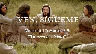 Escuela Dominical  Nuevo Testamento  Ven sígueme lección 15 “Tú eres el Cristoquot [upl. by Tristas]