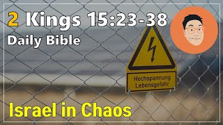 Daily Bible QT Sep 30 Mon 2 Kings 152338 quotIsrael in Chaosquot [upl. by Auqeenwahs]