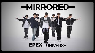 MIRROREDㅣ4K EPEX 이펙스  UNIVERSE [upl. by Jerusalem49]