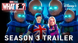 What If Season 3  SEASON 3 PROMO TRAILER  Marvel Studio  what if season 3 trailer [upl. by Ilan172]