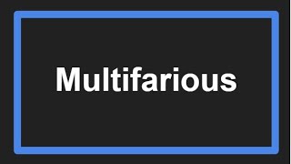 Meaning of Multifarious [upl. by Steck]