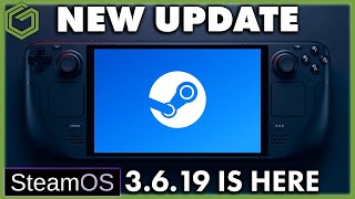 Major Steam Deck Update  SteamOS 3619 is HERE [upl. by Nador]