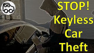 Keyless Car Theft 3 EFFECTIVE Methods of Car Anti Theft [upl. by Edme]