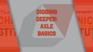 Digging Deeper  Axle Basics [upl. by Siladnerb]