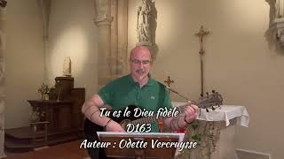 Tu es le Dieu fidèle  D163Auteur  Odette Vercruysse [upl. by Nairbo]