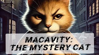 Macavity The Mystery Cat poem poetry tseliot cat [upl. by Awad362]