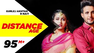 R Nait  Distance Age Official Video  Ft Gurlej Akhtar  Latest Punjabi Song 2020  Speed Records [upl. by Pernell]