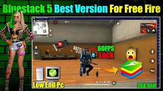 Bluestacks 5 Lite for Low End Pc  2GB Ram No Graphic Card  Bluestacks Best Version for Free Fire [upl. by Hailat943]