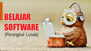 BELAJAR SOFTWARE PERANGKAT LUNAK [upl. by Retxed]